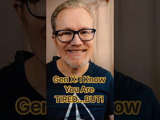 Gen X: I Know You are TIRED...BUT! #genx #over50 #over50andthriving #personalgrowth #selfhelp