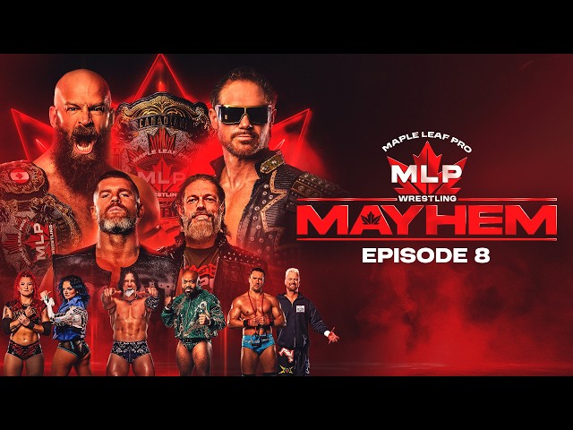 Maple Leaf Pro Wrestling Mayhem | Episode 8 | Full Show