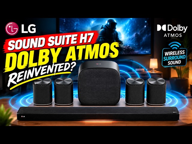 LG Sound Suite H7: Dolby Atmos Reinvented! #LGSoundSuiteH7
