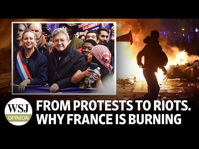 From Protests to Riots. Why France Is Burning