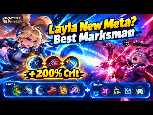 🔥Layla NEW META Build?! CRIT Damage! | Mobile Legends