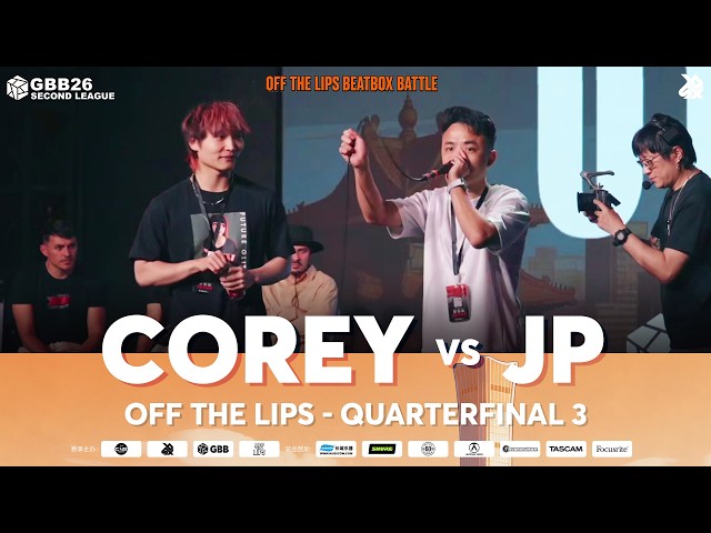 Corey 🇭🇰 vs JP 🇲🇾 | Off The Lips Beatbox Battle 2026 | GBB26 Second League | Quarter Final 3