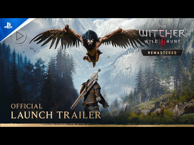 The Witcher 3: Wild Hunt Remastered - Launch Trailer | PS5 Games