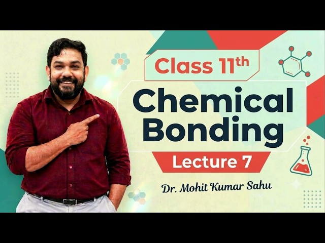 Chemical Bonding Lecture 07