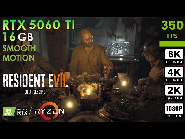 Resident Evil 7 Biohazard | Max Settings | RT + Smooth Motion | RTX 5060 Ti 16GB | 8K, 4K ,2K, 1080p