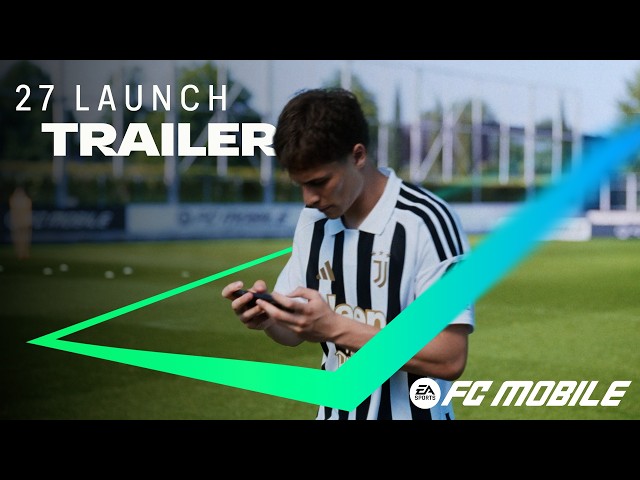 EA SPORTS FC™ MOBILE 27 | Трейлер к запуску