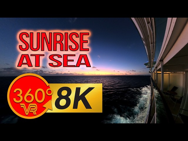 8K VR Sunrise at Sea | Freedom of the Seas Arrives in Nassau