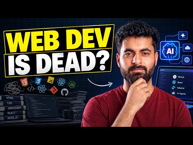 Web Development Is Dead in 2026? | Neeraj Walia 