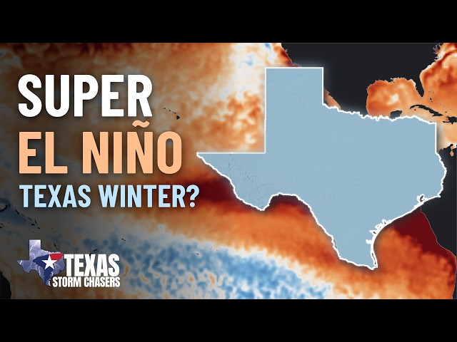 What the Super El Niño Means for Texas This Winter