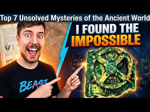 Top 7 Unsolved Mysteries of the Ancient World