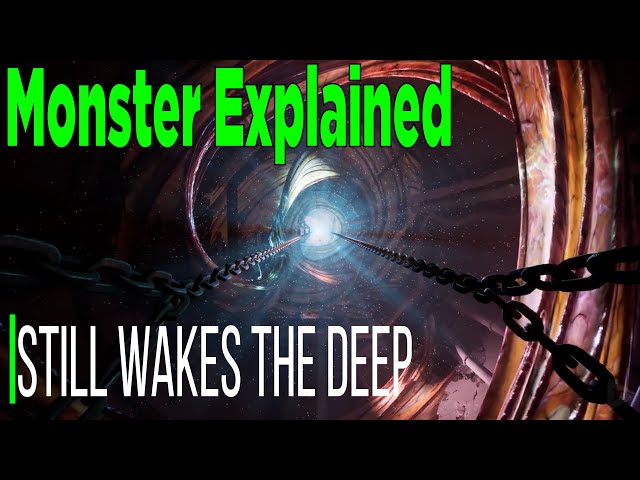 Still Wakes the Deep - Monster Explained