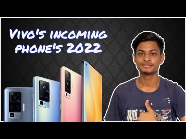 Vivo incoming phone's 2022 || vivo phone's 2022 || vivo ??