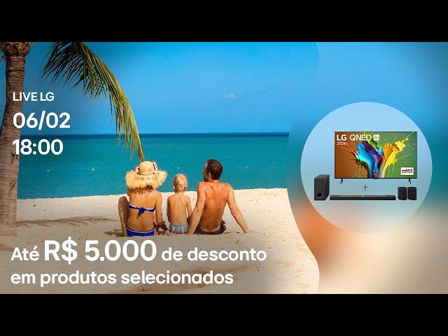 Live LG | Combos para aquecer o seu verão, é com a LG