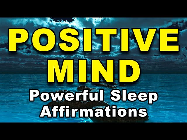 Reprogram Your Mind While You Sleep | Positive Mind Affirmations for Sleep | Positive Affirmations