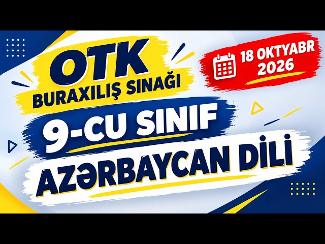 OTK Buraxılış Sınağı – 18 Oktyabr 2026 | 9-cu Sinif Azərbaycan Dili