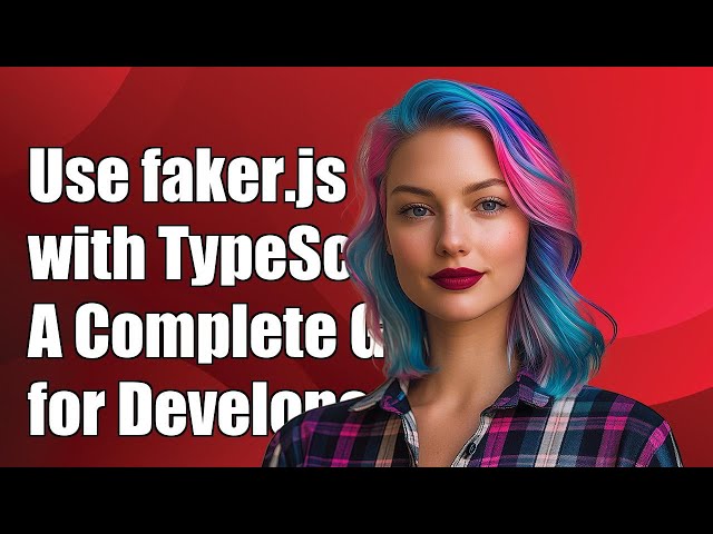How to Use faker.js with TypeScript: A Complete Guide for Developers