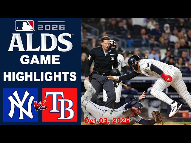 New York Yankees vs Tampa Bay Rays vs Game Highlights Oct 03, 2026 | MLB Season
