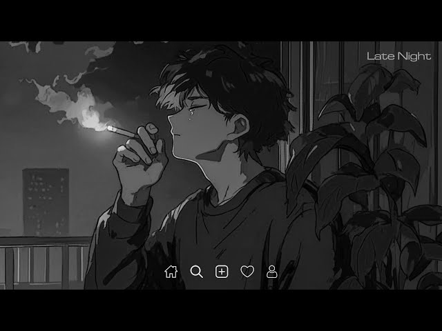 Late Night Songs Playlist - Sad Music English Playlist 3AM - Sad Songs for Broken Hearts #latenight