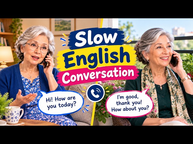 Slow English Conversation | Phone Call Between Two Friends | English Speaking Practice #learnenglish