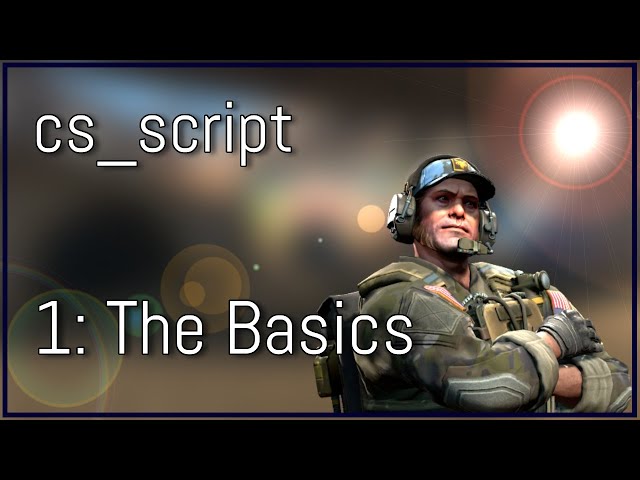 [CS2] cs_script Javascript Tutorial Series | The Basics #1