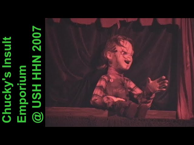 Chucky's Insult Emporium @ USH HHN'07 (Halloween Horror Nights 2007, Universal Studios Hollywood)