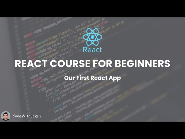 2. Our First React App | React Course For Beginners