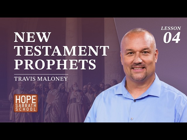Lesson 4 - New Testament Prophets