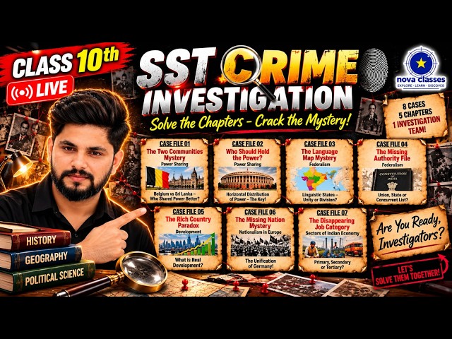 🔴 LIVE: Class 10 SST Crime Investigation 🔍 | 8 Mystery Cases | CBSE Board 2027 | Nova Classes