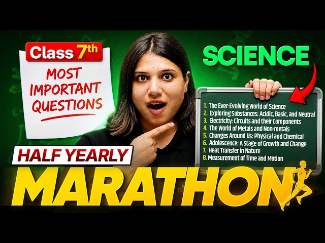 Class 7 Science  l  Half Yearly Marathon | Ch 1 to Ch 8 l Complete Revision + Most Imp. Questions