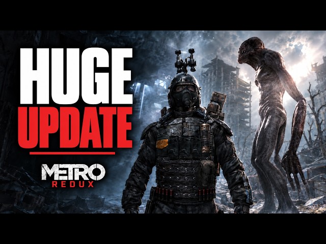 Is Metro’s Next Gen Update Worth Returning For?