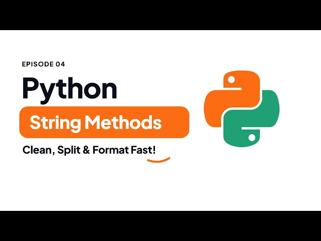 Essential Python String Methods for Real-World Data | Python Tutorial #04