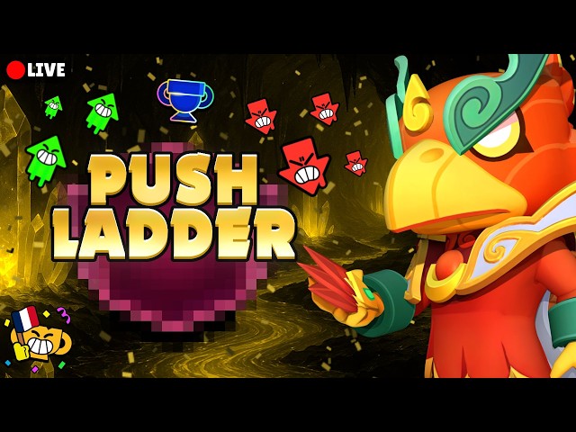 PUSH LADDER ✨• LIVE BS FR 🇫🇷