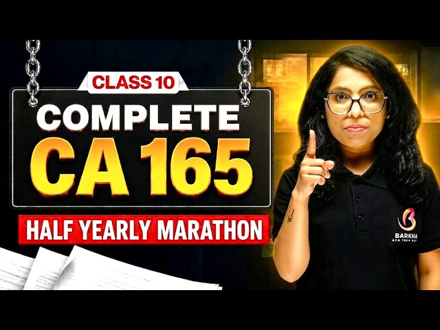 🚨CBSE CLASS 10th CA 165—100/100 MARATHON!💯Full Revision + Most Imp Questions |Barkha  Mam