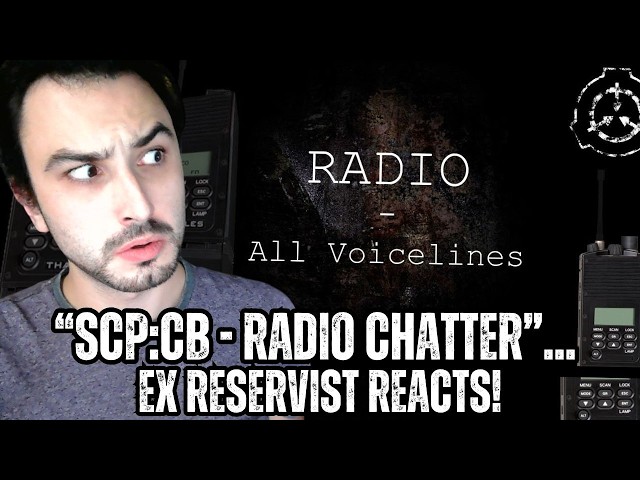 "RADIO"... - Ex Reservist Reacts to SCP:CB Radio Transmissions!