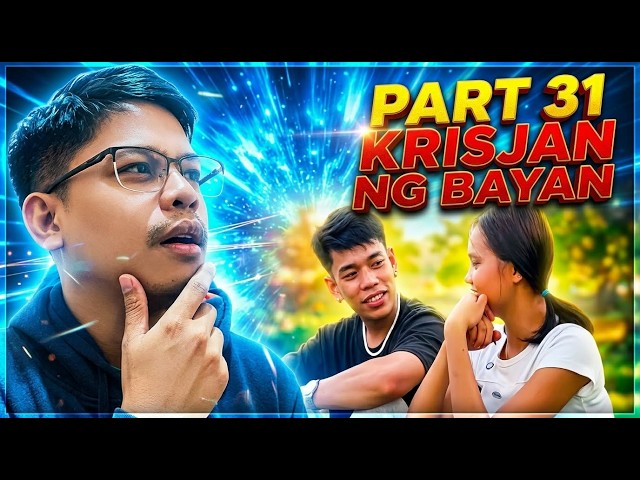 LIVE #117 | PART 31 KRISJAN NG BAYAN!