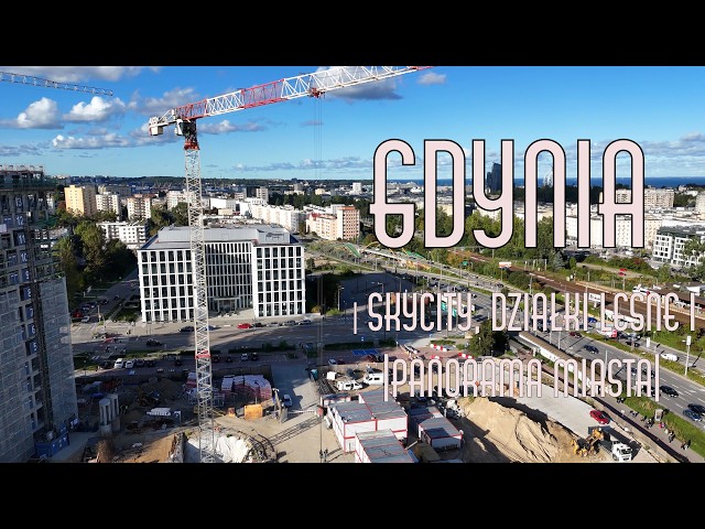 Gdynia z drona 4K 🚁 | SKYCITY, Działki Leśne i panorama miasta