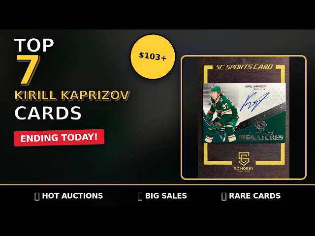 🔥 TOP 7 Kirill Kaprizov Card Auctions Ending TODAY! 💰 One Will Sell for OVER $103!