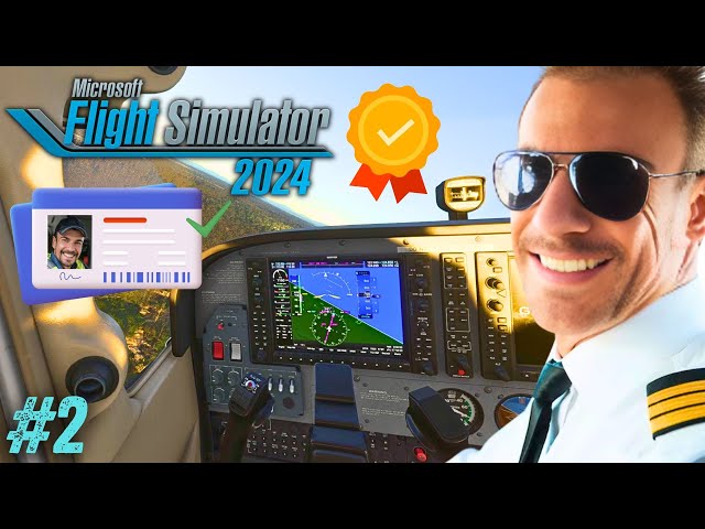 FLIGHT SIMULATOR 2024 - #02 : Licence de Pilote Privé ✅