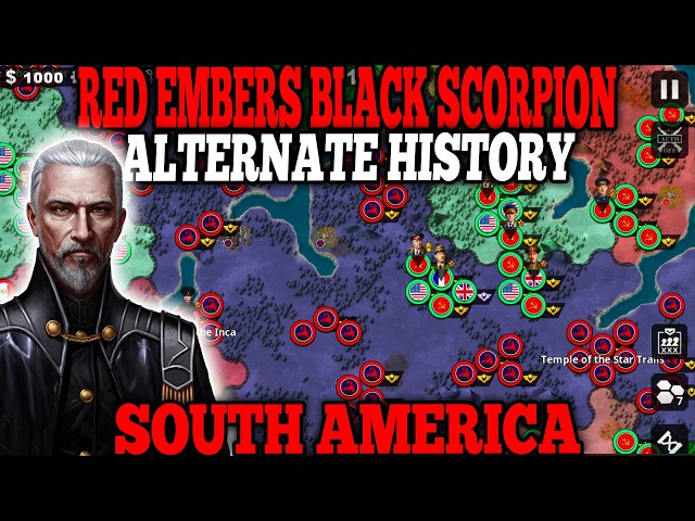 BLACK SCORPION ALTERNATE HISTORY! RED EMBERS SOUTH AMERICA