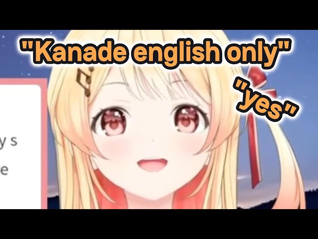 Kanade fluent english