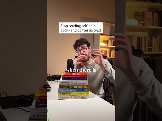Stop reading self-help books and do this instead