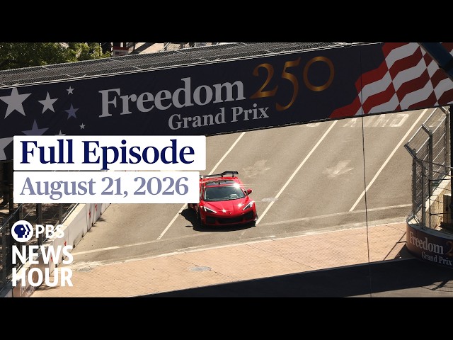 PBS News Hour full episode, August 21, 2026