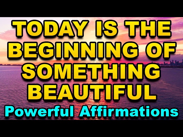 Today Is Another Beautiful Blessing (Listen Daily) | Powerful Positive Affirmations | Abundance