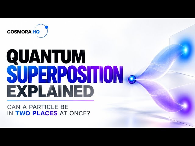 Quantum Superposition Explained: Can a Particle Be in Two Places at Once?