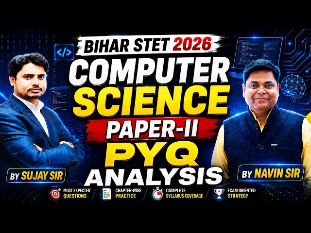 Bihar Stet Computer Science Paper 2 Class || Bihar Stet Computer Science Paper 2 PYQ By Sujay Sir