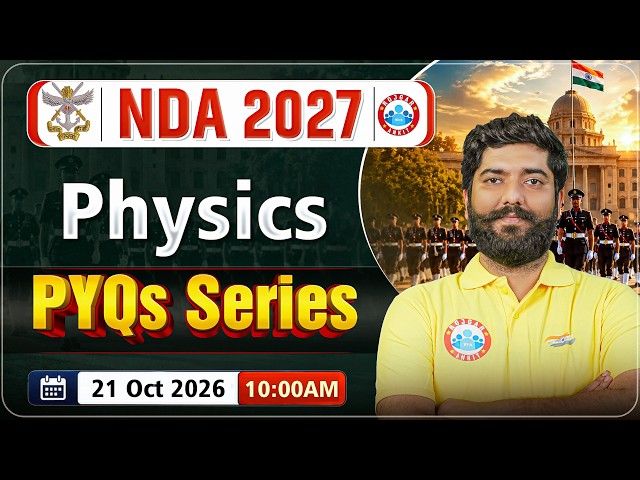 NDA Physics Preparation 2027  | PYQs Series | NDA Physics Previous Year Questions | Phy PYQ Solution