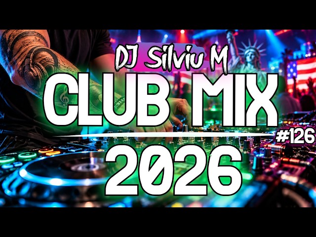 Music Mix 2026 | Party Club Dance 2026 | Best Remixes Of Popular Songs 2026 MEGAMIX (DJ Silviu M)
