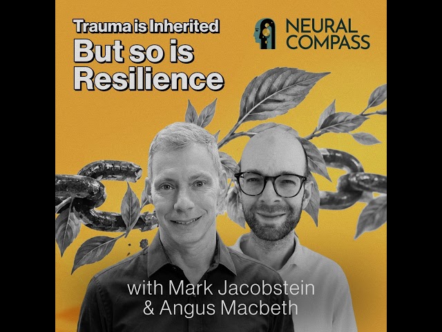 Trauma Is Inherited But So Is Resilience