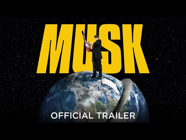 MUSK | Official Trailer HD