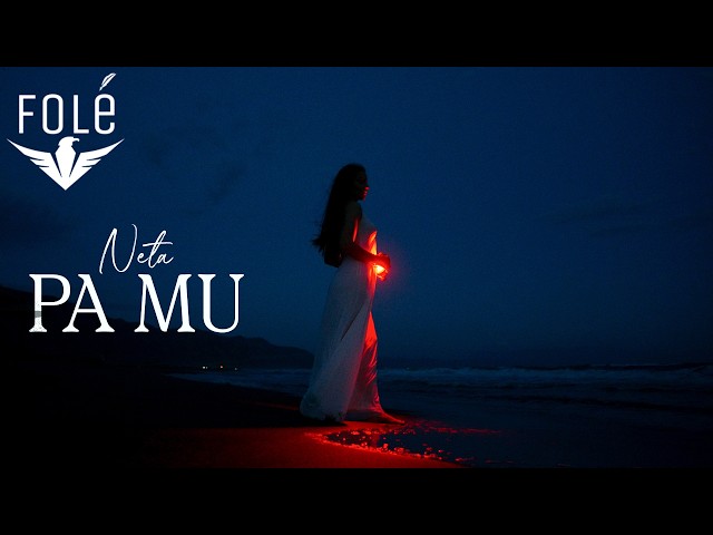 Neta - Pa mu (Official Music Video)